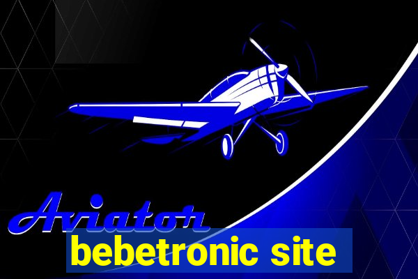 bebetronic site